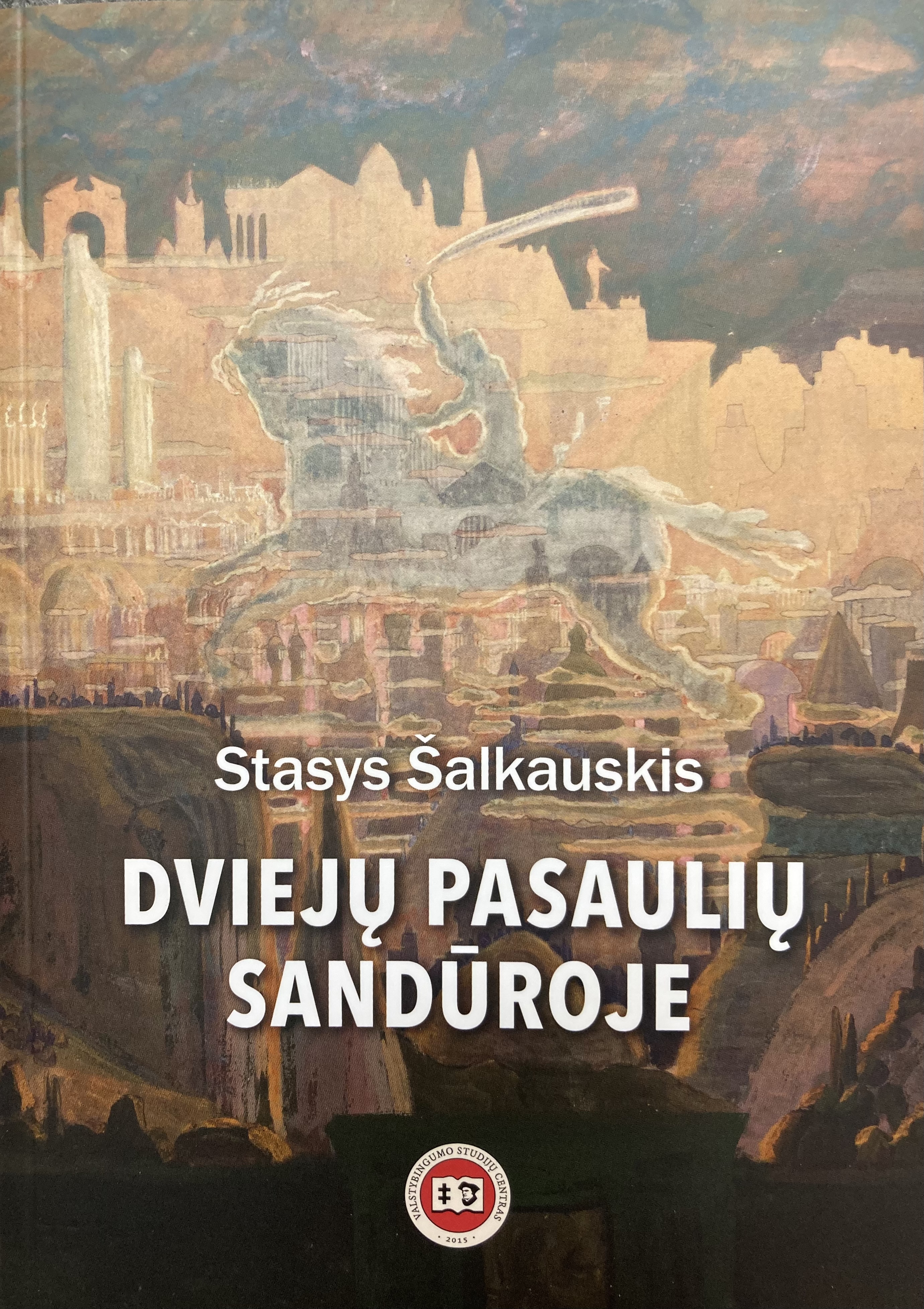 Dviejų pasaulių sandūroje