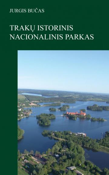 Trakų istorinis nacionalinisparkas II t.