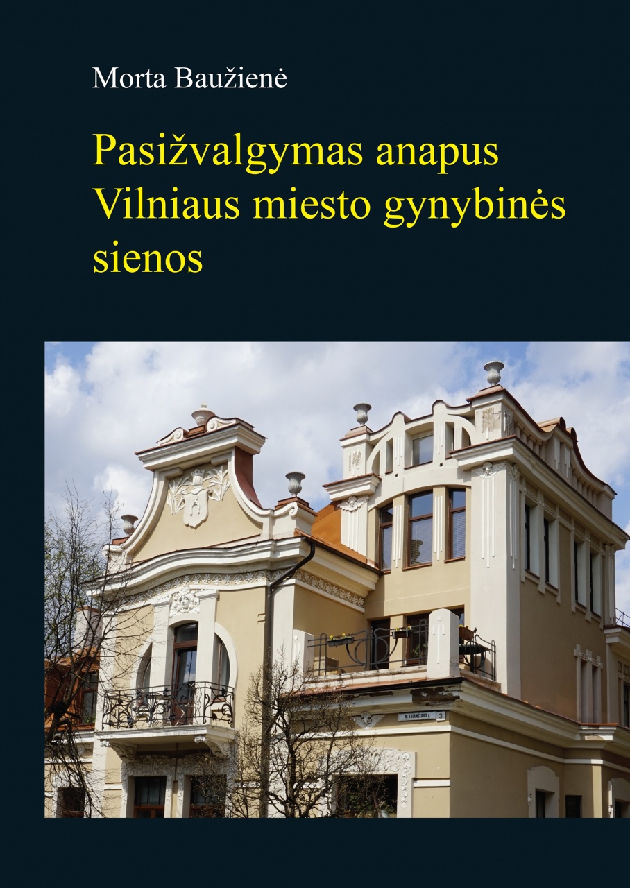 Pasižvalgymas anapus Vilniausmiesto gynybinės sienos