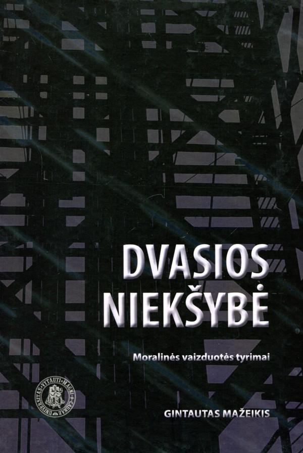 Dvasios niekšybė: moralinės vaizduotės tyrimai
