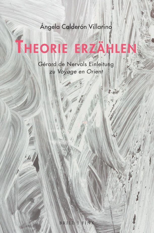 Theorie erzählen: Gérard de Nervals Einleitung zu <i>Voyage en Orient</i>