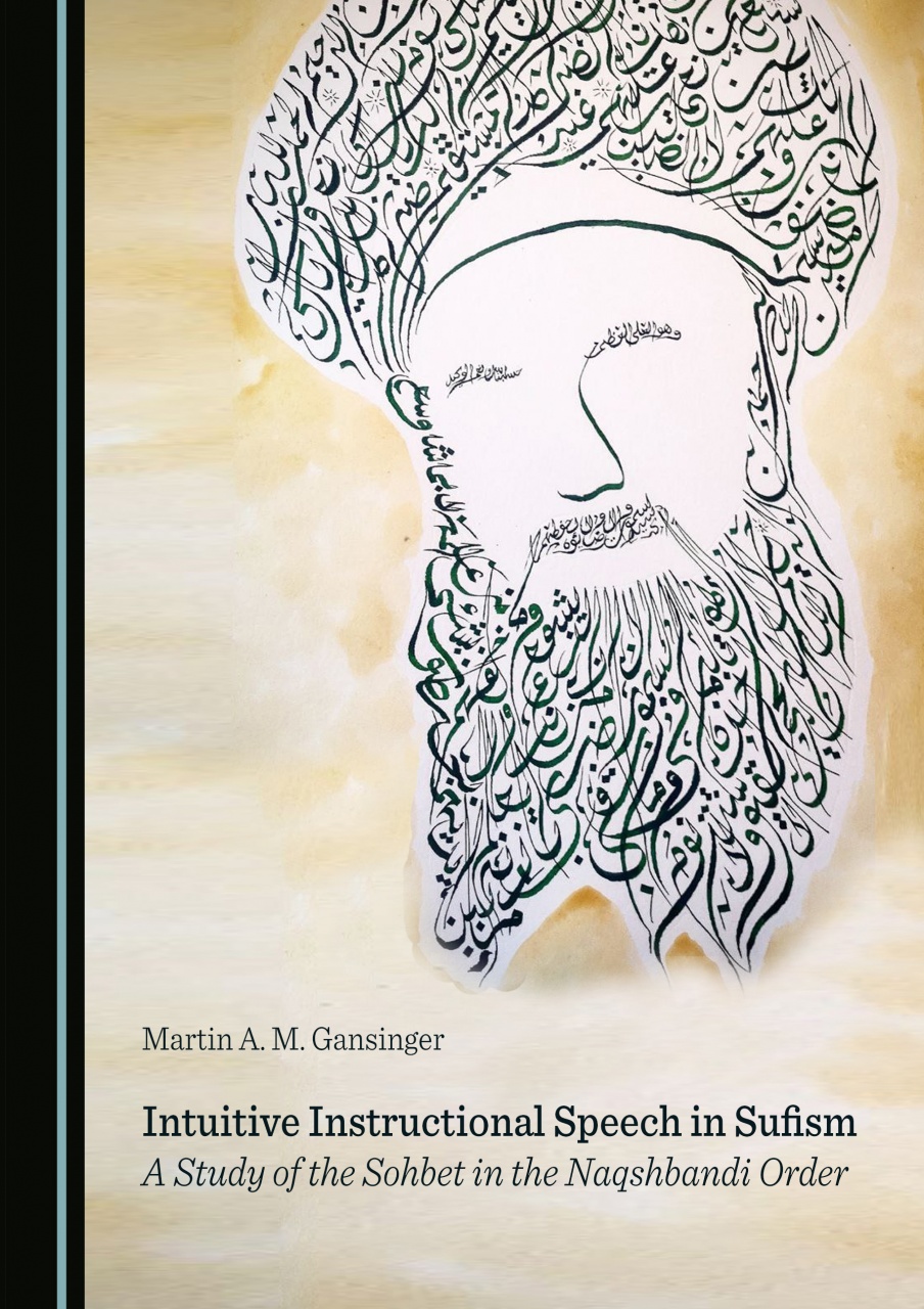 Intuitive Instructional Speech in Sufism: A Study of the Sohbet in the Naqshbandi Order