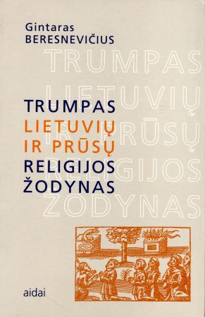 Trumpas lietuvių ir prūsų religijos žodynas