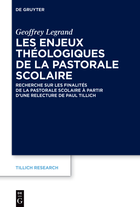 enjeux théologiques de la pastorale scolaire: Recherche sur les finalités de la pastorale scolaire à partir d’une relecture de Paul Tillich
