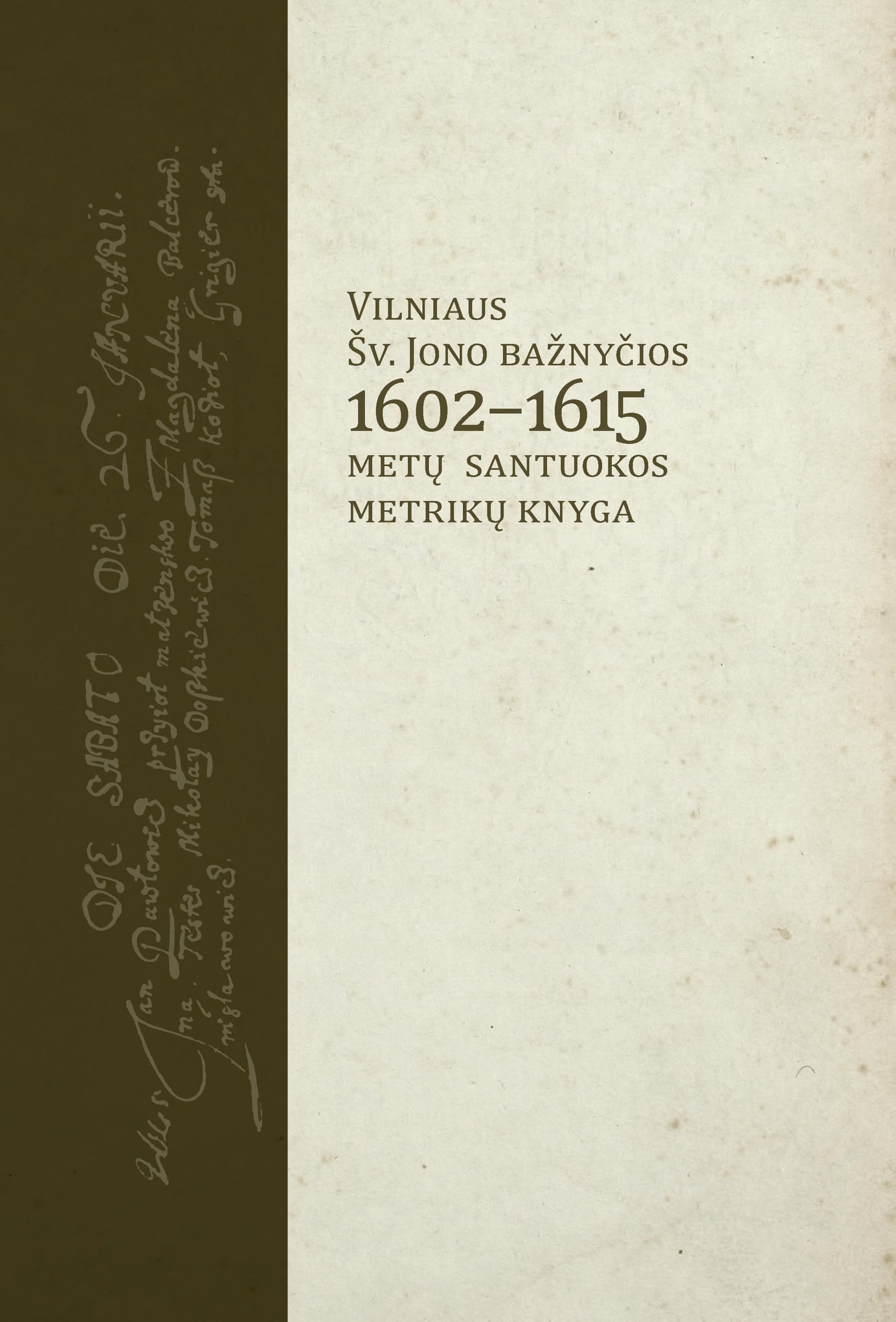 Vilniaus Šv. Jono bažnyčios 1602–1615 metų santuokos metrikų knyga