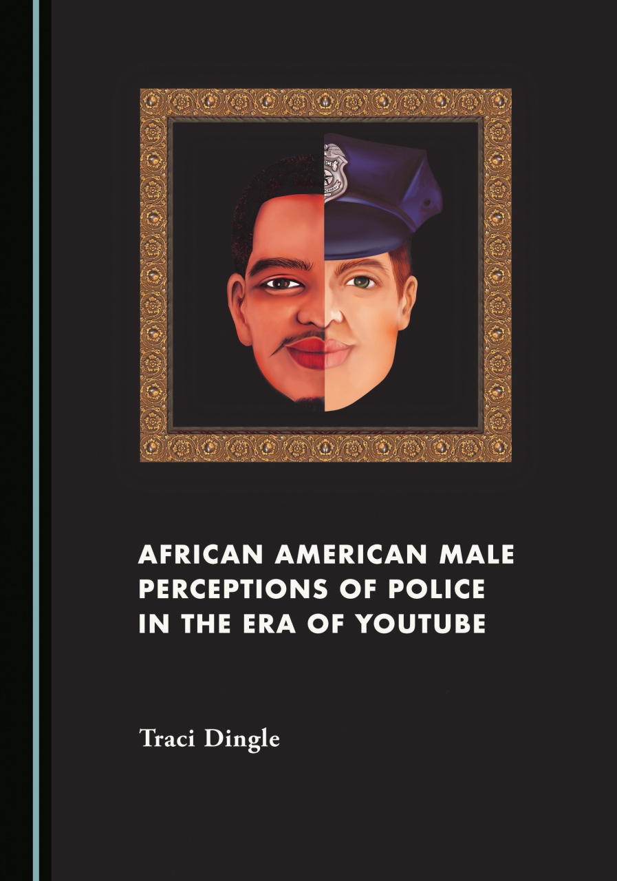 African American Male Perceptions of Police in the Era of YouTube