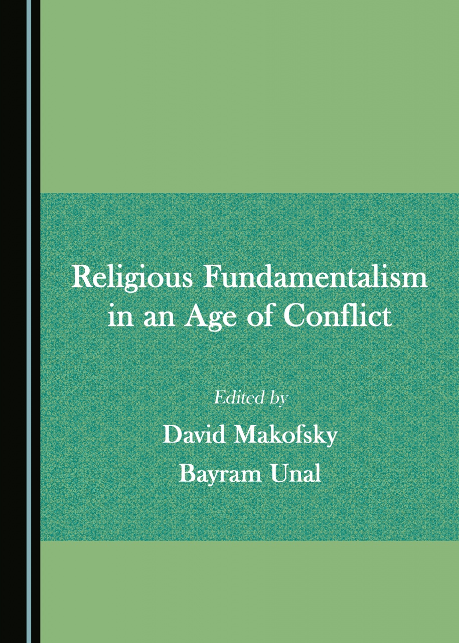 Religious Fundamentalism in an Age of Conflict