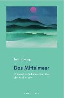 Das Mittelmeer: Philosophische Reflexionen über das Mediterrane