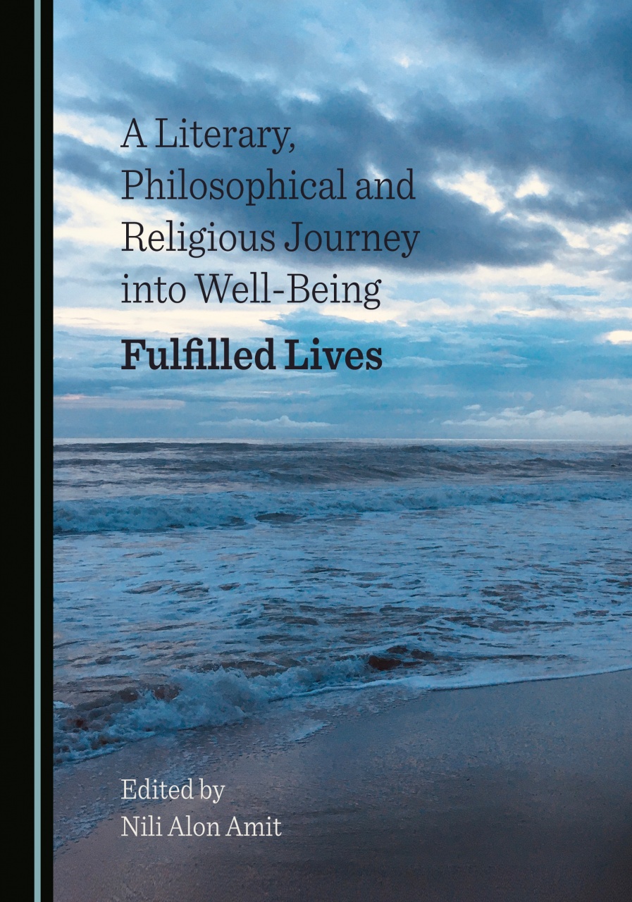 A Literary, Philosophical and Religious Journey into Well-Being: Fulfilled Lives