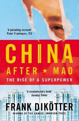 China After Mao : The Rise of a Superpower