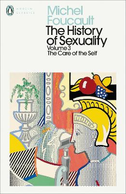 The History of Sexuality, v.3 The Care of the Self
