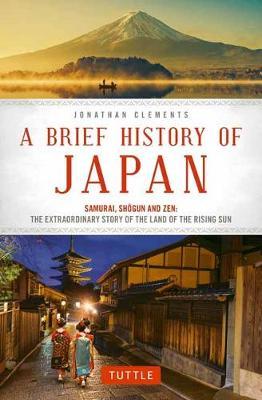 Brief History of Japan:Samurai , Shogun and Zen
