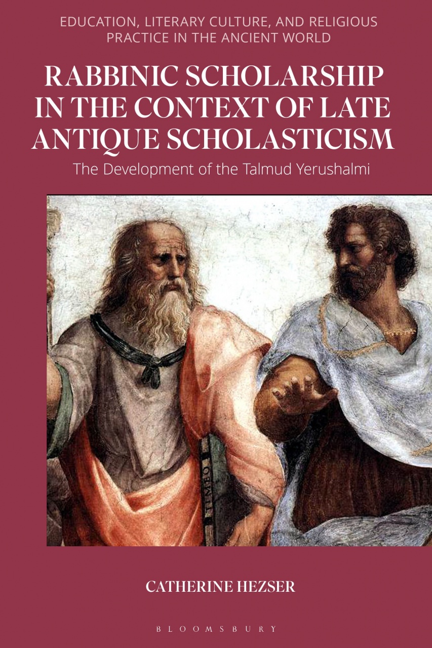 Rabbinic Scholarship in the Context of Late Antique Scholasticism: The Development of the Talmud Yerushalmi