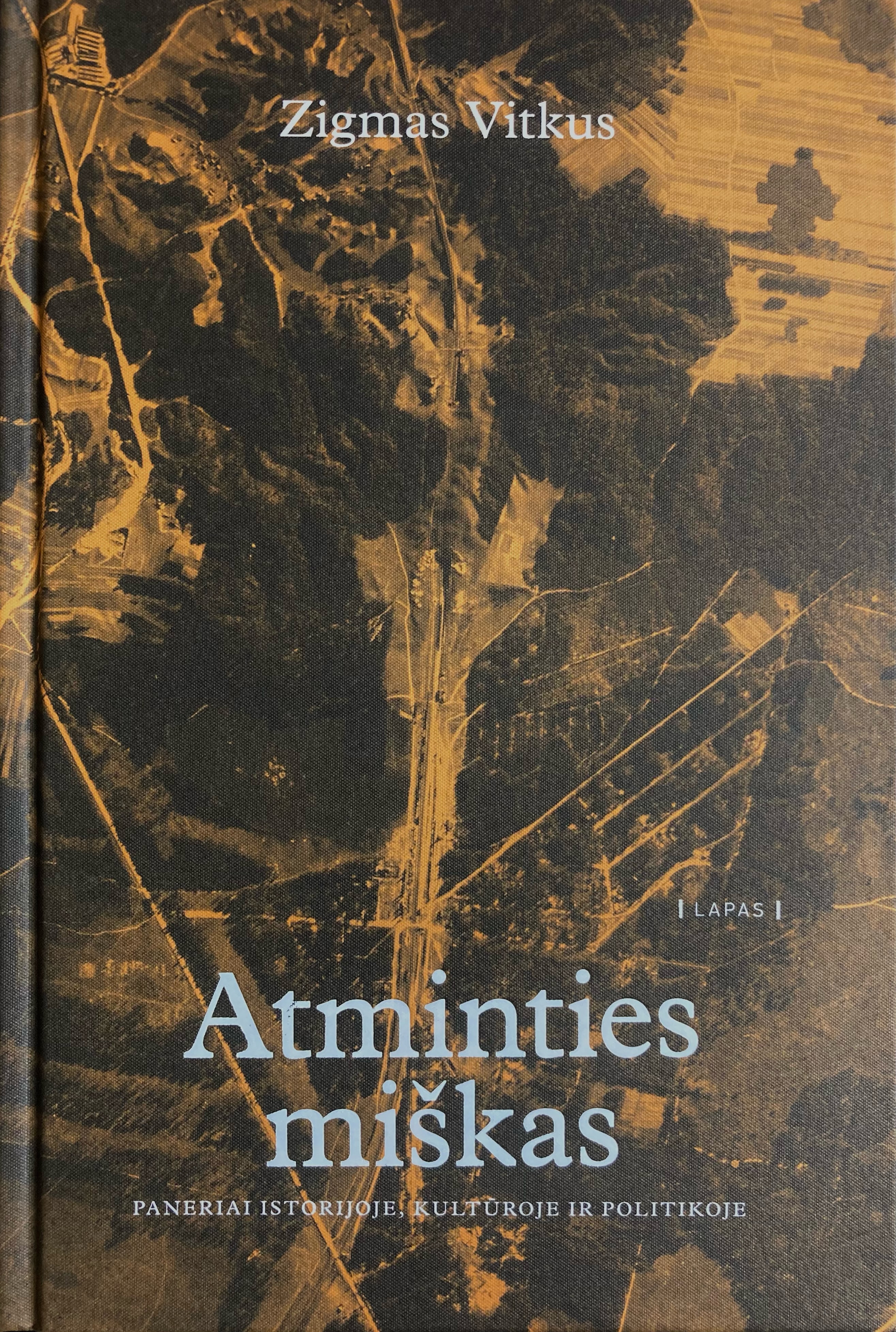 Atminties miškas: Paneriai istorijoje, kultūroje ir politikoje