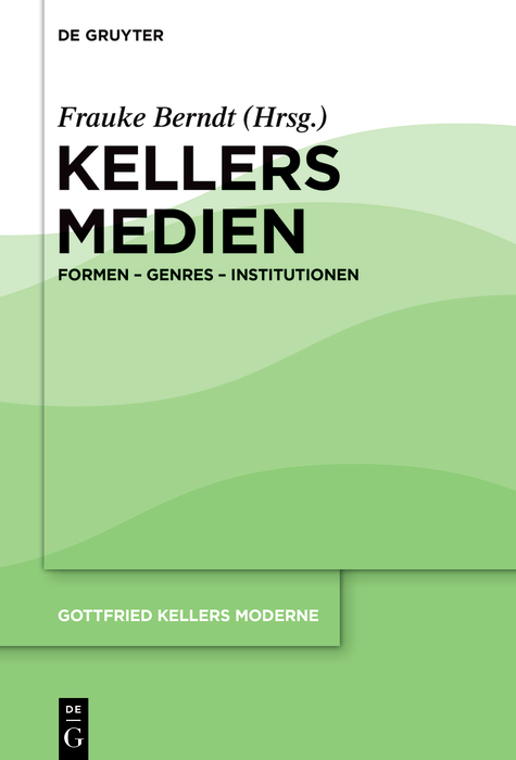 Kellers Medien: Formen – Genres – Institutionen