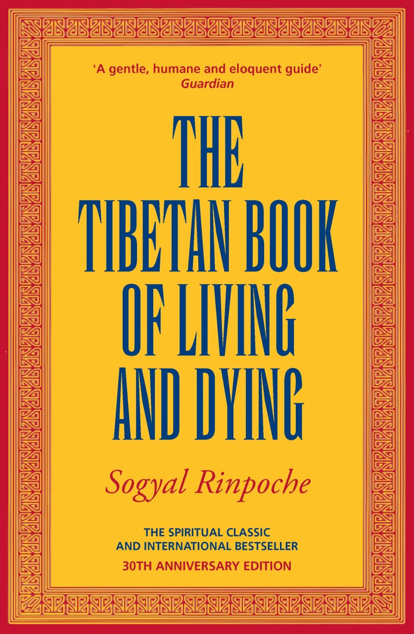 Tibetan Book Of Living And Dying