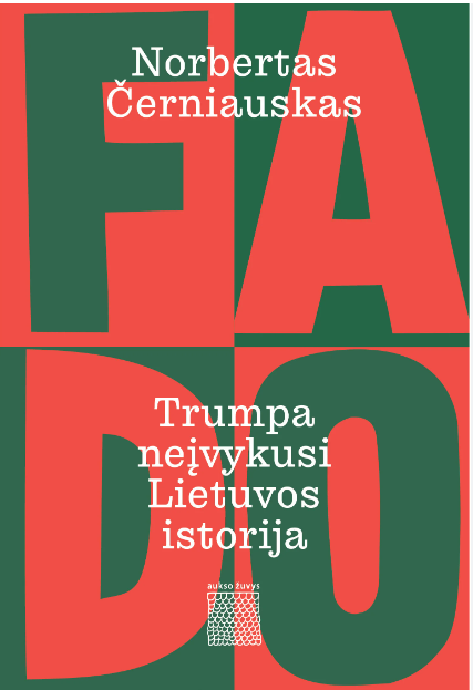 Fado.Trumpa neįvykusi Lietuvos istorija