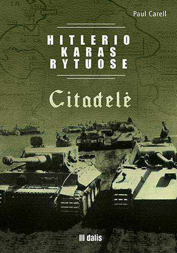 Hitlerio karas Rytuose. III d. Citadelė