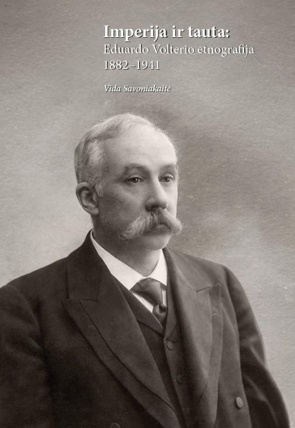 Imperija ir tauta: Eduardo Volterio etnografija 1882-1941