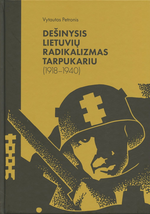 Dešinysis lietuvių radikalizmas tarpukariu (1918-1940)