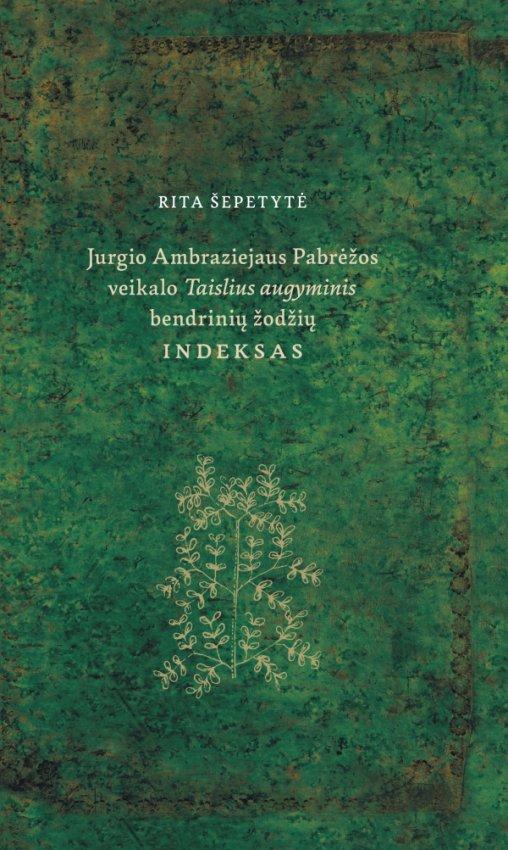 Jurgio Ambraziejaus Pabrėžos veikalo Taislius augyminis bendrinių žodžių indeksas