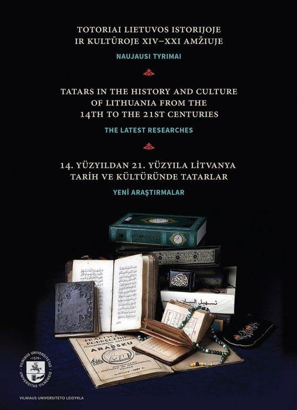 Totoriai Lietuvos istorijoje ir kultūroje XIV–XXI amžiuje