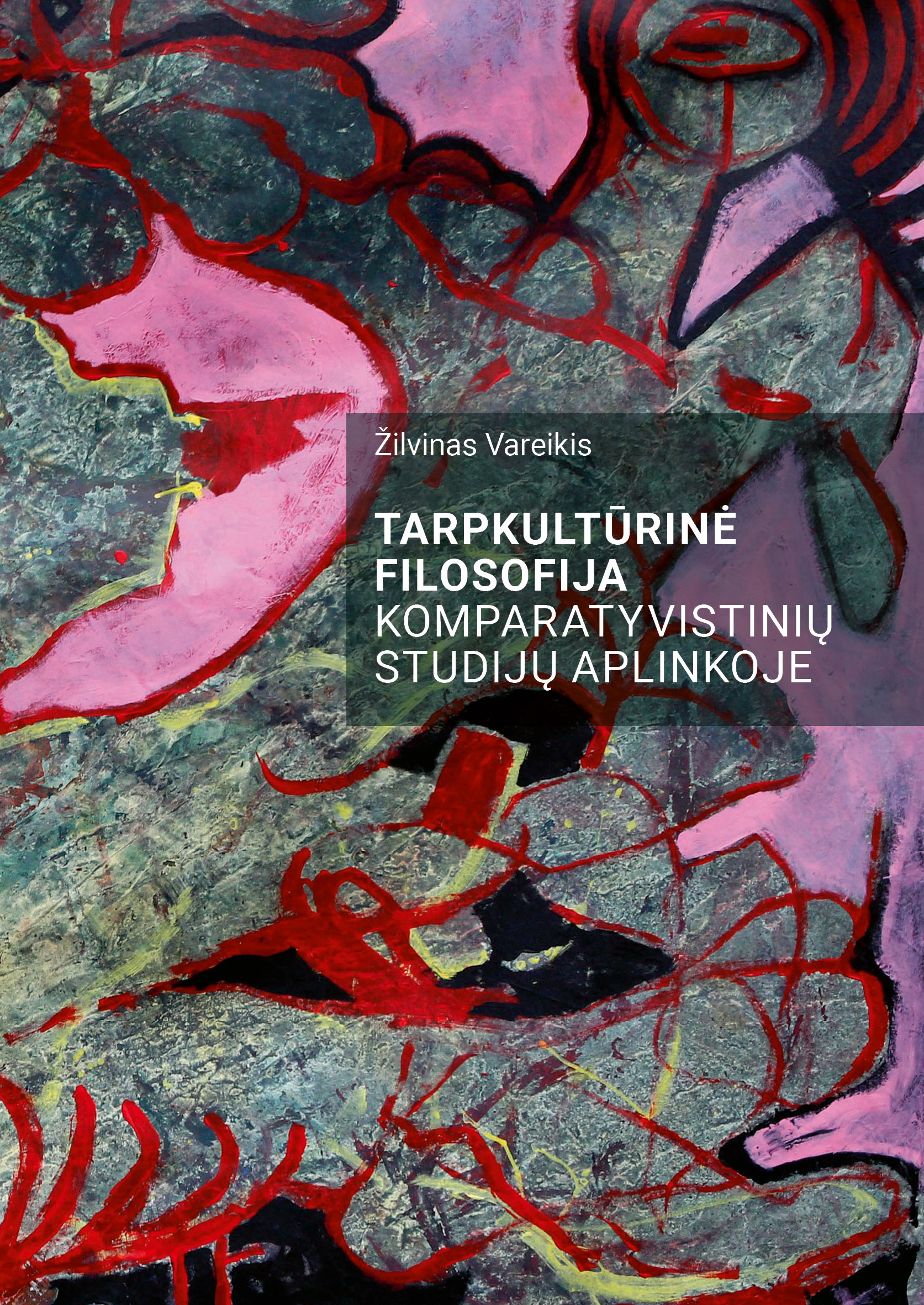 Tarpkultūrinė filosofija kompa ratyvistinių studijų aplinkoje