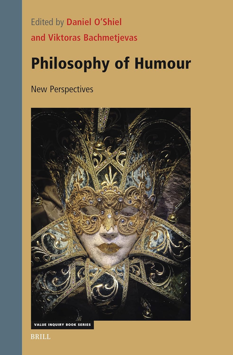 Philosophy of Humour: New Perspectives (Value Inquiry Book, 389)