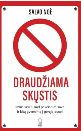 Draudžiama skųstis