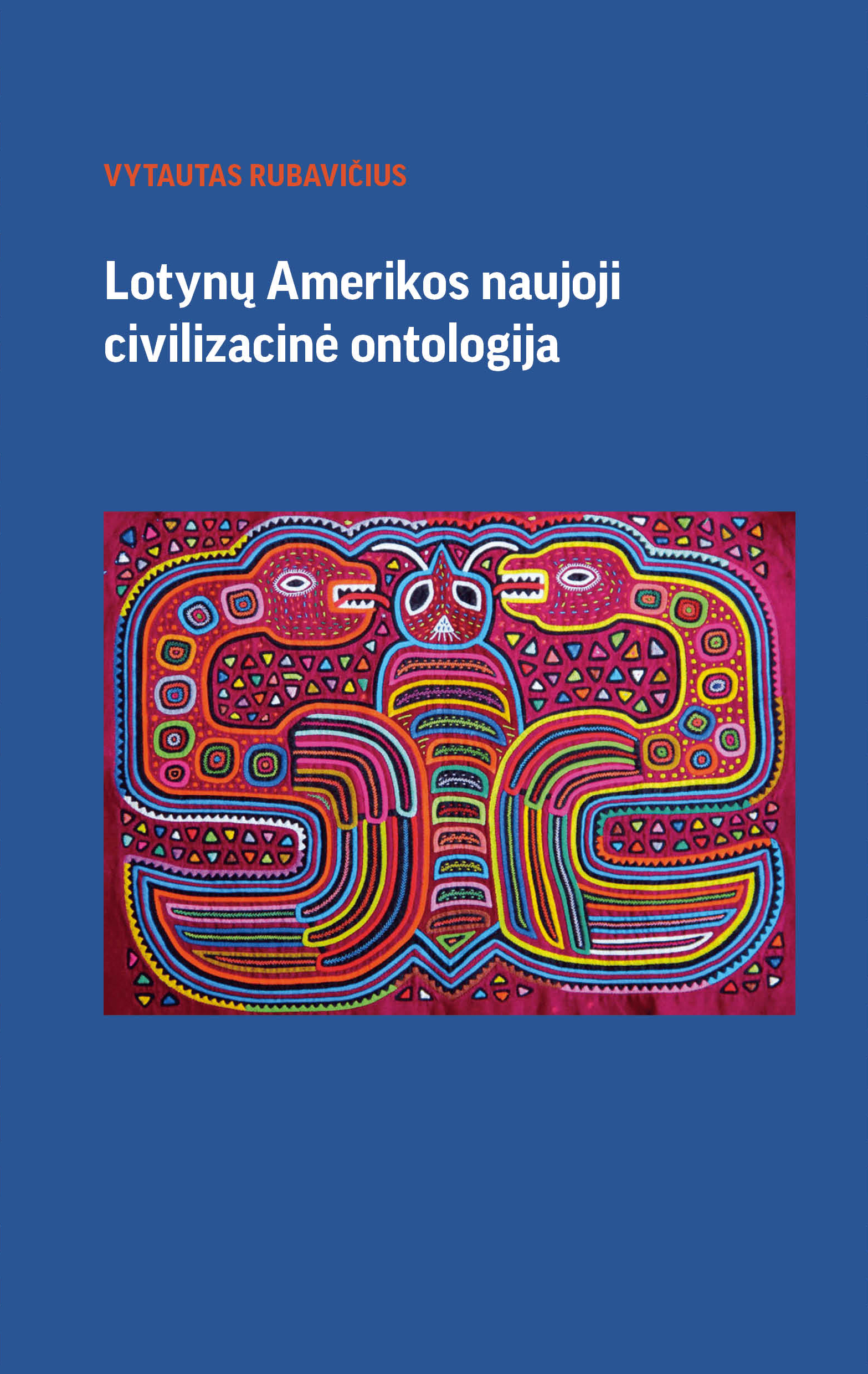 Lotynų Amerikos naujoji civilizacinė ontologija