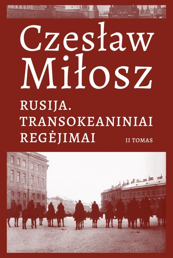 Rusija. Transokeaniniai regėjimai. II tomas