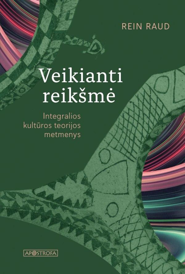 Veikianti reikšmė. Integralios kultūros teorijos metmenys