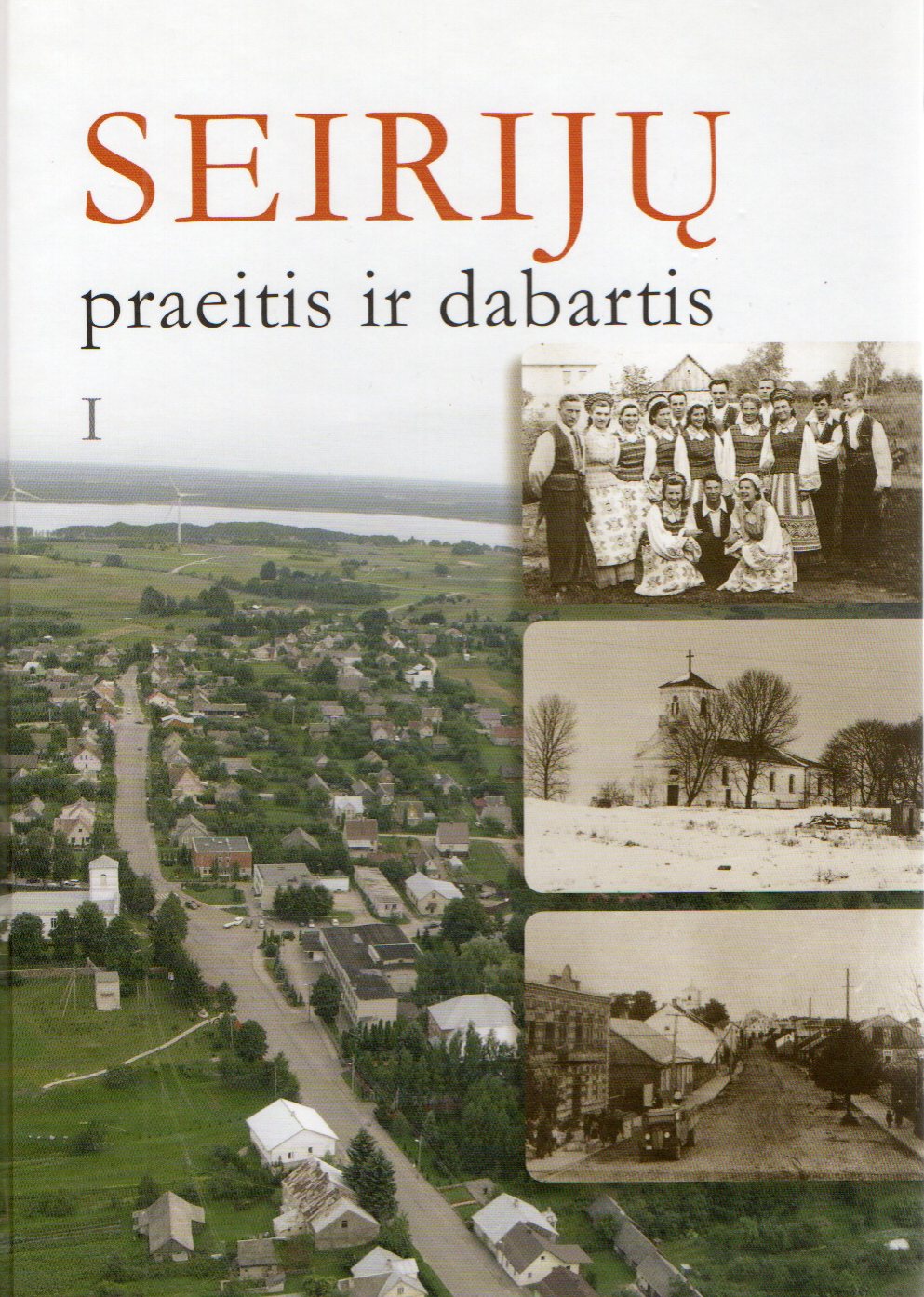 Seirijų praeitis ir dabartis I
