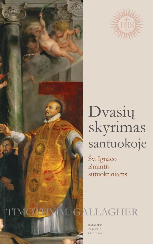 Dvasių skyrimas santuokoje Šv. Ignaco išmintis sutuoktini