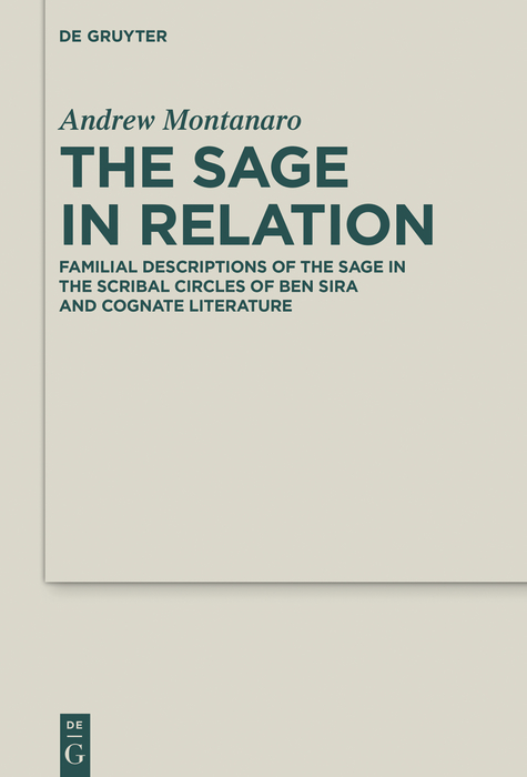 Sage in Relation: Family in Ben Sira's House of Discipline