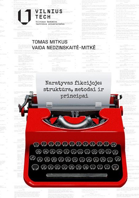 Naratyvas fikcijoje: struktūra, metodai ir principai