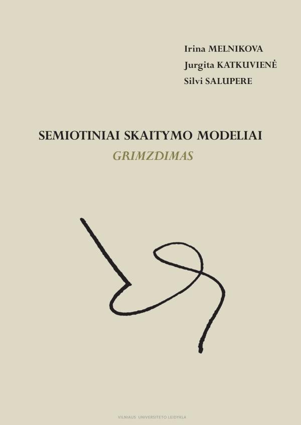 Semiotiniai skaitymo modeliai Grimzdimas