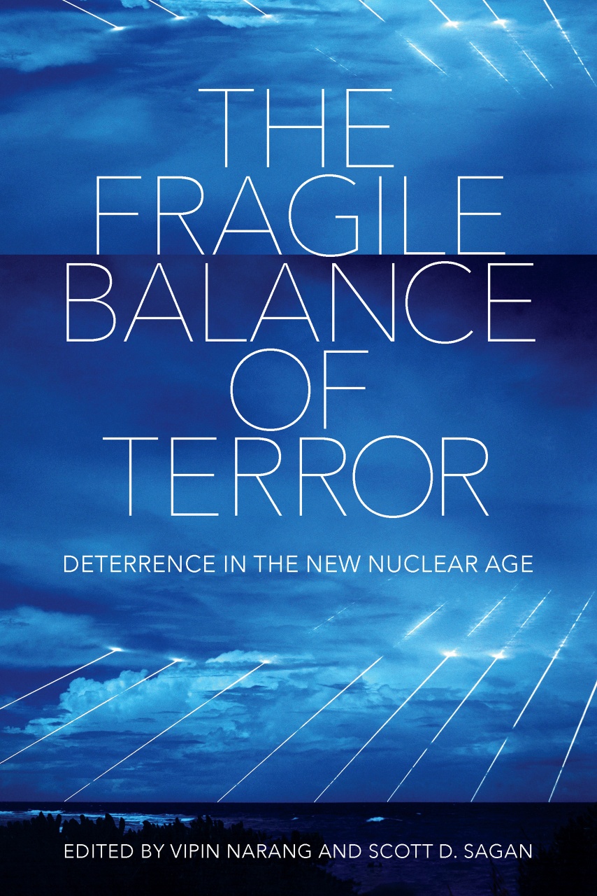 Fragile Balance of Terror: Deterrence in the New Nuclear Age
