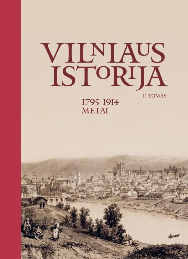 Vilniaus istorija, II tomas (1795–1914 metai)