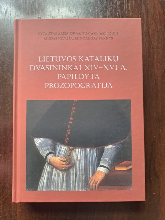 Lietuvos katalikų dvasininkai XIV-XVI a. Papildyta prozopografija