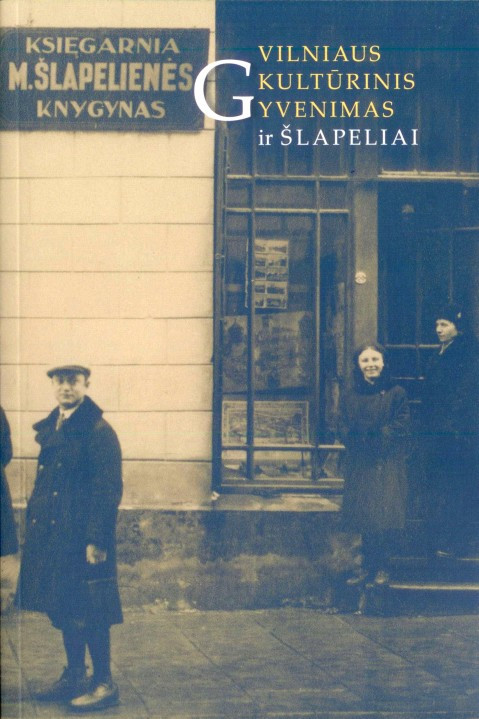 Vilniaus kultūrinis gyvenimasir Šlapeliai