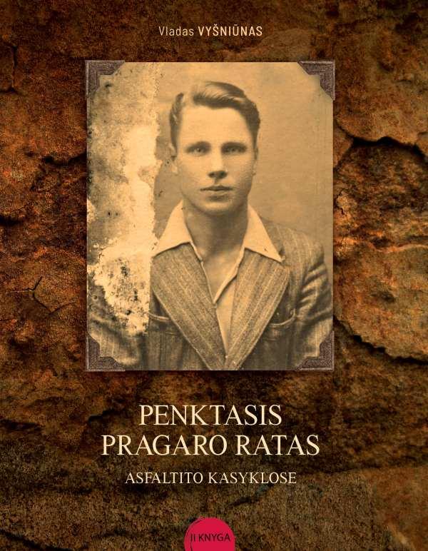 Penktasis pragaro ratas asfaltito kasyklose, 2 knyga
