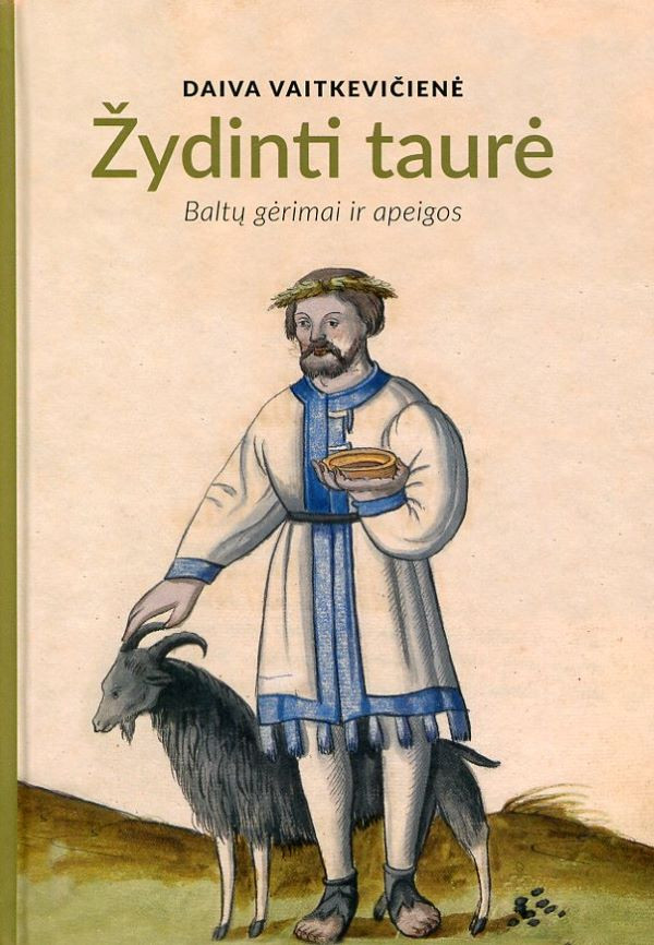 Žydinti taurė. Baltų gėrimaiir apeigos