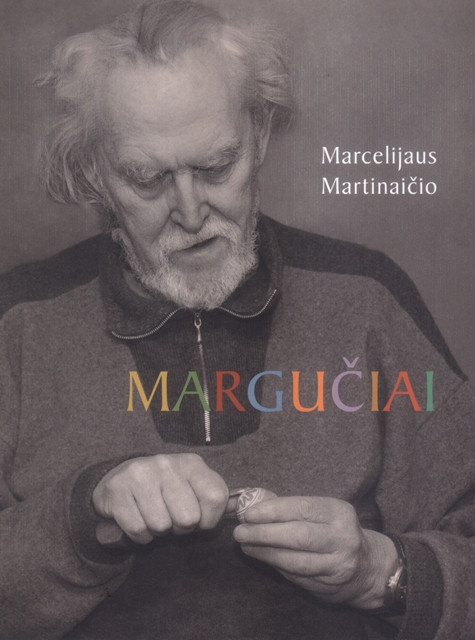 Marcelijaus Martinaičio margučiai