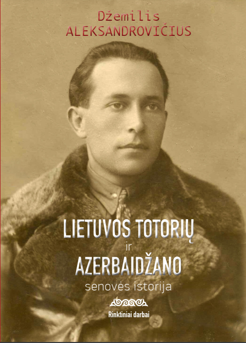 Lietuvos totorių ir Azerbaidžano senovės istorija