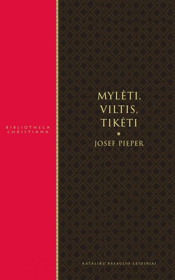 Mylėti, viltis, tikėti