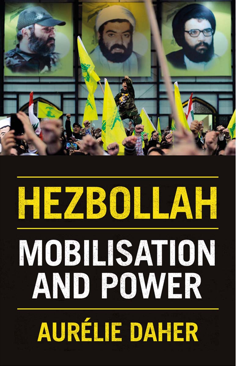 Hezbollah : Mobilisation and P ower