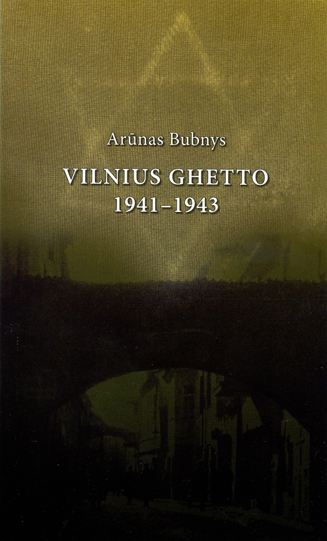Vilnius ghetto 1941-1943 (anglų k.)