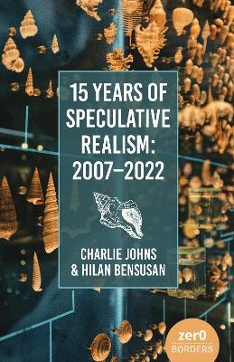 15 Years of Speculative Realis m: 2007-2022
