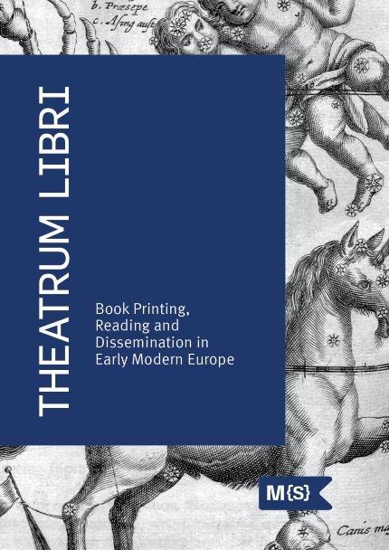 Theatrum libri: book printing, reading and dissemination